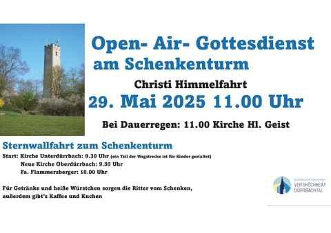 Open Air Gottesdienst am Schenkenturm Christi Himmelfahrt Uhr 2